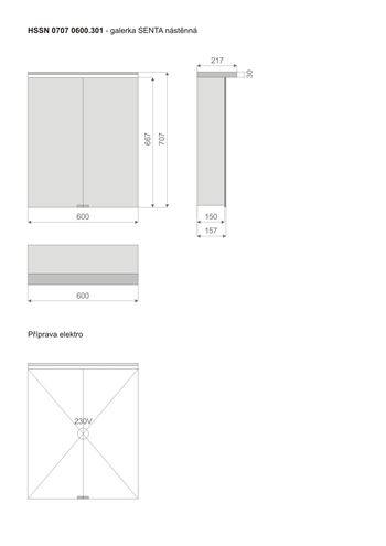 TIMERA SENTA HSSN zrkadlová skrinka 60x70,7x21,7 cm, osvetlenie, s vypínačom a el. zásuvkou, hliník, strieborná HSSN 0707 0600.301 Technický nákres